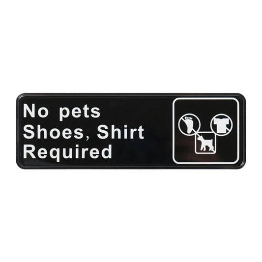 Winco SGN-332 "No Pets, Shoes and Shirt Required" Information Sign, 3" x 9"
